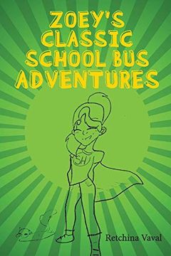 portada Zoey's Classic School bus Adventure (en Inglés)