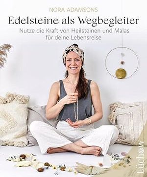 portada Edelsteine als Wegbegleiter: Nutze die Kraft von Heilsteinen und Malas für Deine Lebensreise (en Alemán)