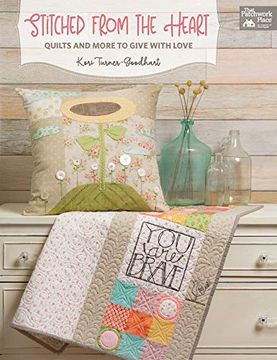 portada Stitched From the Heart: Quilts and More to Give With Love 