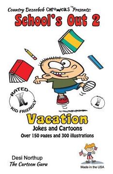 portada School's Out 2 -- Vacation -- Jokes and Cartoons: in Black + White (en Inglés)