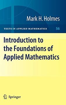 portada Introduction to the Foundations of Applied Mathematics (Texts in Applied Mathematics) (en Inglés)