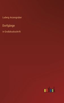 portada Dorfgänge: in Großdruckschrift (en Alemán)
