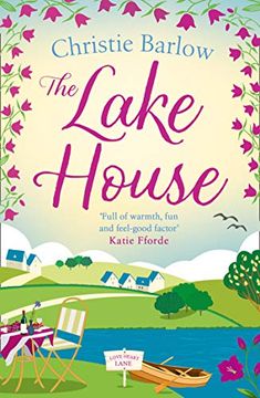 portada The Lake House: Escape With a Heartwarming and Feel Good Must Read Novel About Friendship, Family and Romance in 2021! Book 5 (Love Heart Lane Series) (en Inglés)