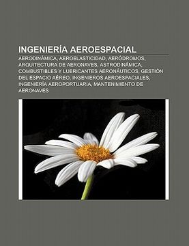 Libro Ingenier A Aeroespacial: Aerodin Mica, Aeroelasticidad, Aer ...