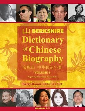 portada Berkshire Dictionary of Chinese Biography Volume 4 (en Inglés)