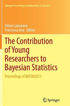 portada The Contribution of Young Researchers to Bayesian Statistics: Proceedings of Baysm2013
