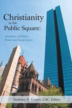 portada Christianity in the Public Square: Literatures of Politics, Protest and Social Justice