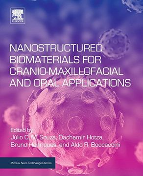 portada Nanostructured Biomaterials for Cranio-Maxillofacial and Oral Applications (Micro and Nano Technologies) (en Inglés)