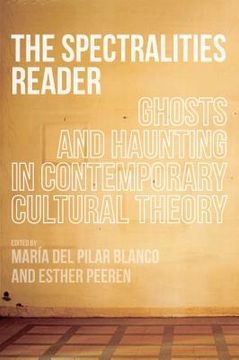 portada the spectralities reader: ghosts and haunting in contemporary cultural theory (en Inglés)