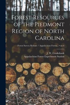 portada Forest Resources of the Piedmont Region of North Carolina; no.6 (en Inglés)