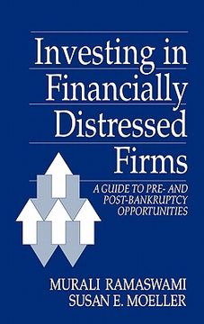 portada investing in financially distressed firms: a guide to pre- and post-bankruptcy opportunities (en Inglés)