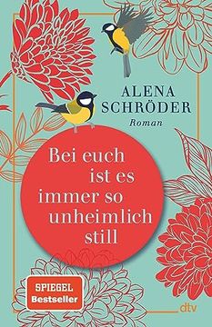 portada Bei Euch ist es Immer so Unheimlich Still: Roman (en Alemán)