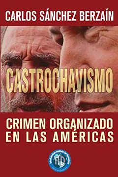 portada Castrochavismo: Crimen Organizado en las Américas (in Spanish)