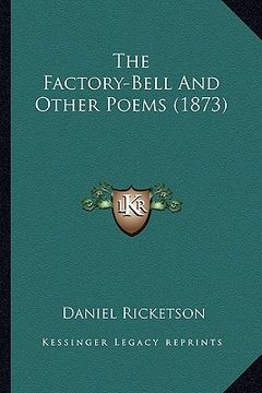 portada the factory-bell and other poems (1873) the factory-bell and other poems (1873) (en Inglés)