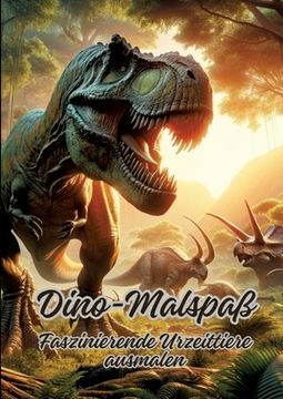 portada Dino-Malspaß: Faszinierende Urzeittiere ausmalen (in German)
