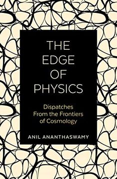 portada The Edge of Physics: Dispatches From the Frontiers of Cosmology 