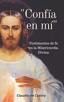 portada Confía en mí: Testimonios de fe en la Misericordia Divina: 2 (Libros de Crecimiento Espiritual)