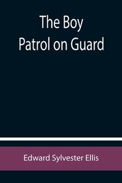 portada The Boy Patrol on Guard (in English)