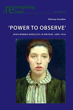 portada 'Power to Observe' Irish Women Novelists in Britain, 1890-1916 (62) (Reimagining Ireland) (en Inglés)