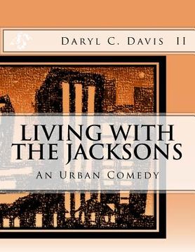 portada Living With The Jacksons: An Urban Comedy (en Inglés)
