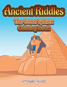 portada Ancient Riddles: The Great Sphinx Coloring Book (en Inglés)