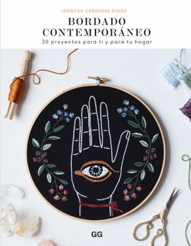 portada Bordado Contemporáneo: 30 Proyectos Para Ti Y Para Tu Hogar