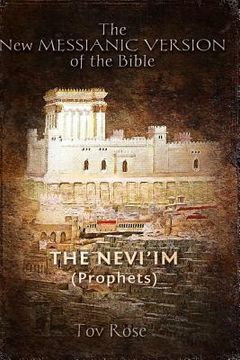 portada The New Messianic Version of the Bible: The Prophets (en Inglés)