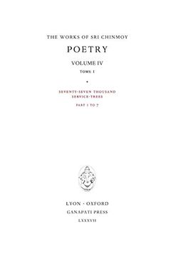portada Poetry iv, Tome 1: Seventy-Seven Thousand Service-Trees, Part 1-7 (14) (Works of sri Chinmoy) (in English)