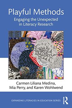 portada Playful Methods: Engaging the Unexpected in Literacy Research (Expanding Literacies in Education) (en Inglés)