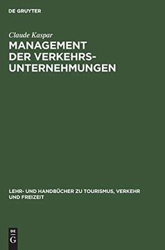portada Management der Verkehrsunternehmungen (Lehr- und Handb Cher zu Tourismus, Verkehr und Freizeit) (en Alemán)