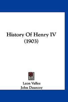 portada history of henry iv (1903) (in English)
