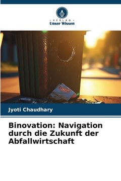 portada Binovation: Navigation durch die Zukunft der Abfallwirtschaft (en Alemán)