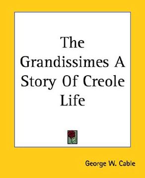 portada the grandissimes a story of creole life (en Inglés)