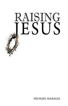 portada Raising Jesus (en Inglés)