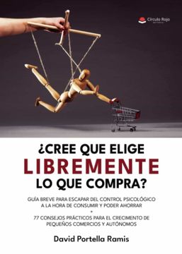 portada Crees que Elige Libremente lo que Compra? (in Spanish)
