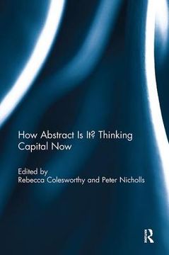 portada How Abstract is it? Thinking Capital now (en Inglés)