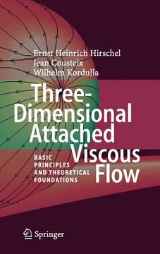 portada Three-Dimensional Attached Viscous Flow: Basic Principles and Theoretical Foundations (en Inglés)