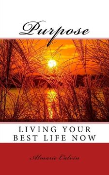 portada Purpose: Living Your Best Life Now (en Inglés)