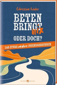 portada Beten Bringt nix - Oder Doch? (in German)