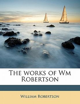 portada the works of wm robertson volume 2 (en Inglés)