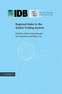 portada Regional Rules in the Global Trading System (en Inglés)