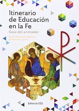 portada Itinerario De Educación En La Fe: Guia Del Animador (in Spanish)