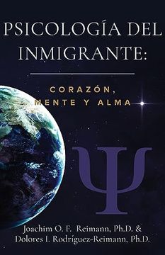 portada Psicología del Inmigrante: Corazón Mente y Alma (in Spanish)