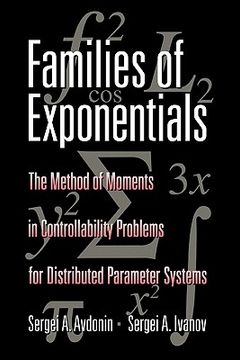 portada Families of Exponentials: The Method of Moments in Controllability Problems for Distributed Parameter Systems (in English)