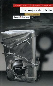 portada La Conjura Del Olvido: Escritura Y Feminismo (antrazyt) (spanish Edition) (in Spanish)