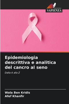 portada Epidemiologia descrittiva e analitica del cancro al seno (in Italian)