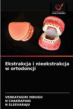 portada Ekstrakcja i Nieekstrakcja w Ortodoncji (en Polaco)