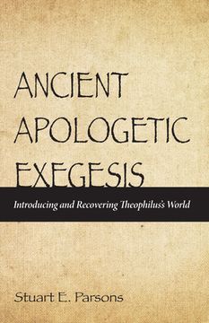 portada Ancient Apologetic Exegesis (en Inglés)