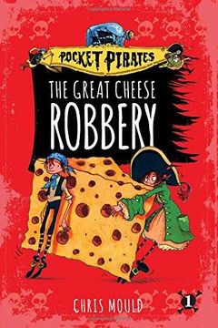 portada The Great Cheese Robbery (Pocket Pirates) (en Inglés)