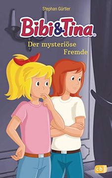 portada Bibi & Tina - der Mysteriöse Fremde (Die Bibi & Tina-Romanreihe zum Hörspiel, Band 2) (in German)